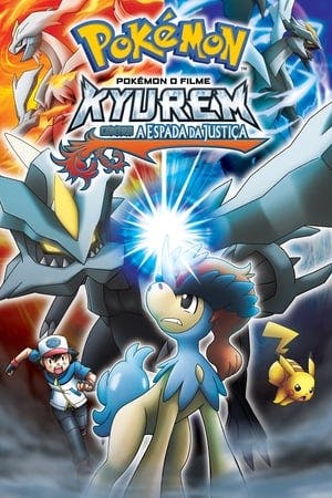 Pokémon o Filme: Kyurem contra a Espada da Justiça Online em HD