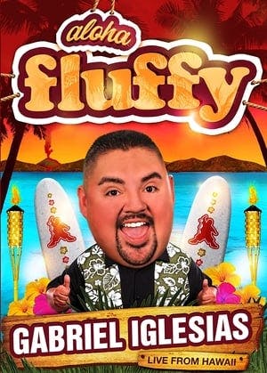 Gabriel Iglesias: Aloha Fluffy Online em HD