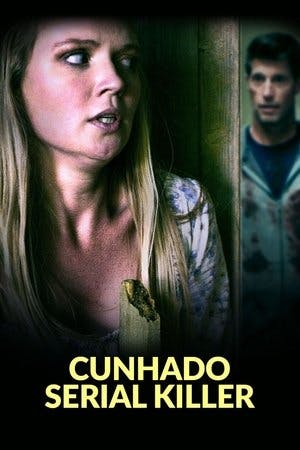 Cunhado Serial Killer Online em HD
