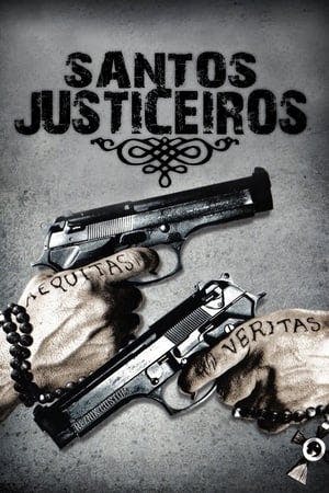 Santos Justiceiros Online em HD