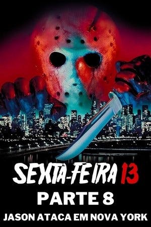 Sexta-Feira 13 – Parte 8: Jason Ataca Nova York Online em HD