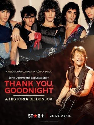 Thank You, Goodnight: A História de Bon Jovi Online em HD