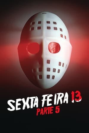 Sexta-Feira 13 – Parte 5: Um Novo Começo Online em HD