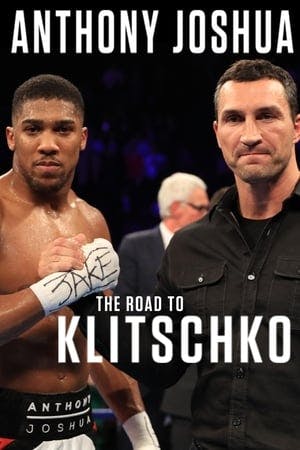 Anthony Joshua: The Road to Klitschko Online em HD