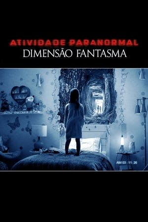 Atividade Paranormal: Dimensão Fantasma Online em HD