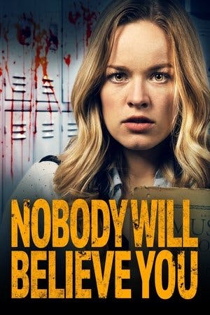 Nobody Will Believe You Online em HD