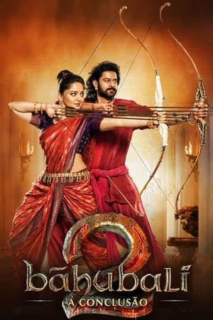 Baahubali 2: A Conclusão Online em HD