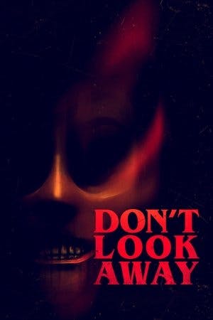 Don’t Look Away Online em HD
