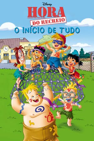 Hora do Recreio: O Início de Tudo Online em HD