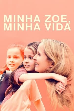 Minha Zoe, Minha Vida Online em HD