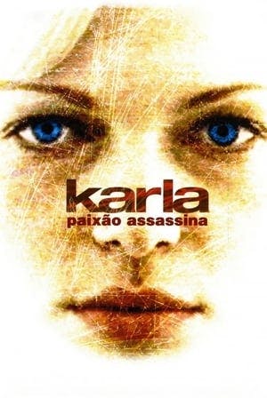 Karla: Paixão Assassina Online em HD