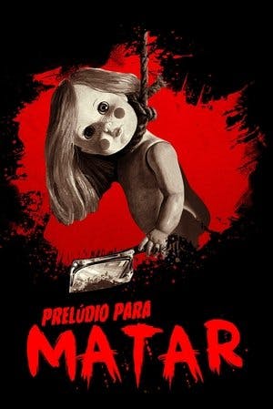 Prelúdio para Matar Online em HD