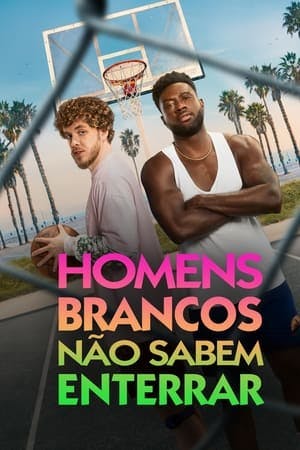 Homens Brancos Não Sabem Enterrar Online em HD