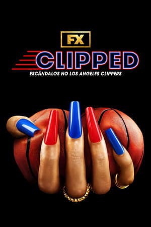 Clipped: Escândalos no Los Angeles Clippers Online em HD
