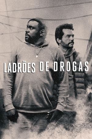 Assistir Ladrões de Drogas Online em HD