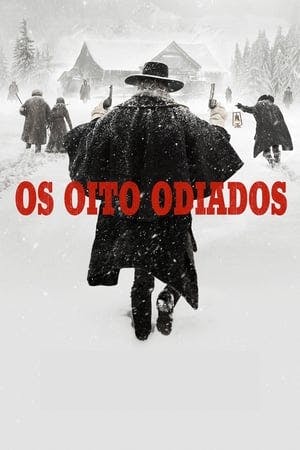 Os Oito Odiados Online em HD