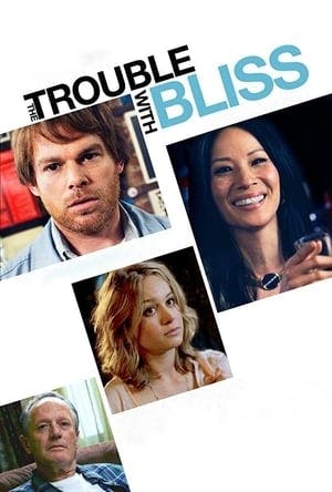 The Trouble with Bliss Online em HD