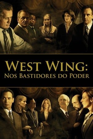 West Wing: Nos Bastidores do Poder Online em HD