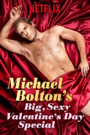 Michael Bolton’s Big, Sexy Valentine’s Day Special Online em HD