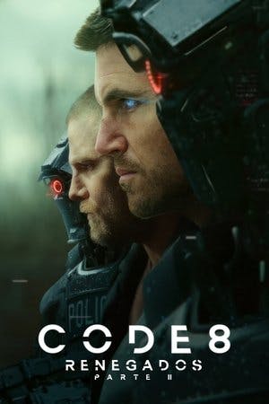 Code 8: Renegados – Parte II Online em HD