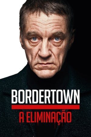 Bordertown: A Eliminação Online em HD