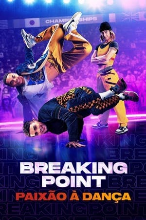 Breaking Point: Paixão à Dança Online em HD