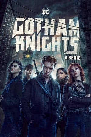 Gotham Knights: A Série Online em HD