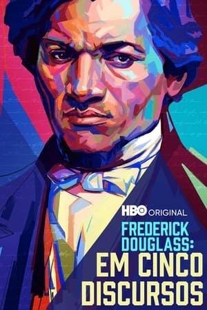 Frederick Douglass: Em Cinco Discursos Online em HD