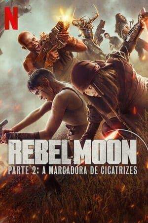 Rebel Moon – Parte 2: A Marcadora de Cicatrizes Online em HD