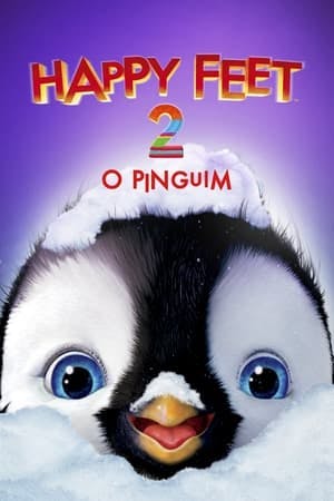 Happy Feet 2: O Pinguim Online em HD