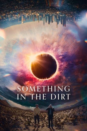 Something in the Dirt Online em HD