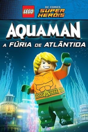 LEGO DC Comics Super Heróis – Aquaman: A Fúria de Atlântida Online em HD