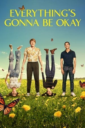 Everything’s Gonna Be Okay Online em HD