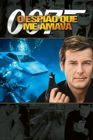 007 O Espião Que Me Amava Online em HD