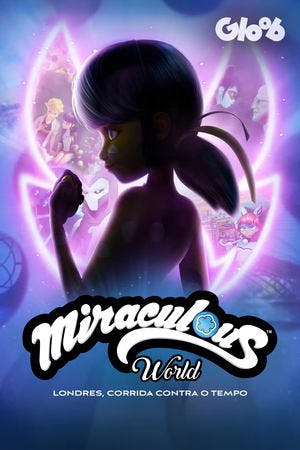 Miraculous World: Londres, Corrida Contra o Tempo Online em HD