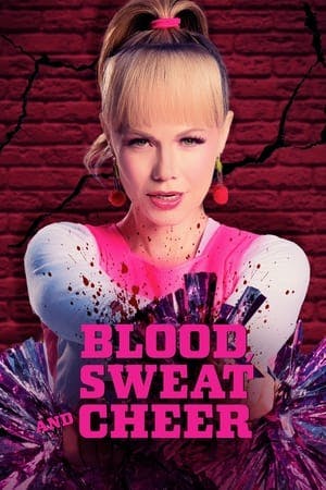 Blood, Sweat and Cheer Online em HD