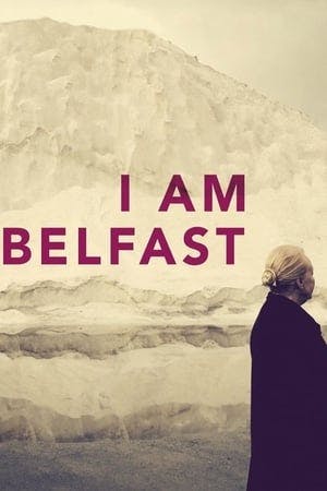 I Am Belfast Online em HD