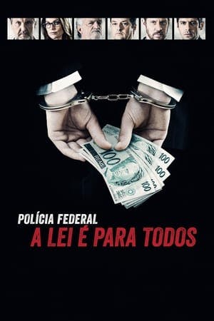 Polícia Federal – A Lei é Para Todos Online em HD