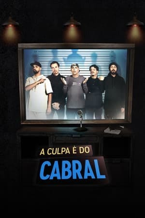 A Culpa é do Cabral Online em HD