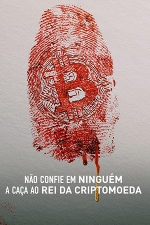 Não Confie em Ninguém: A Caça ao Rei da Criptomoeda Online em HD