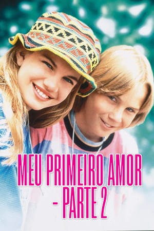 Meu Primeiro Amor – Parte 2 Online em HD