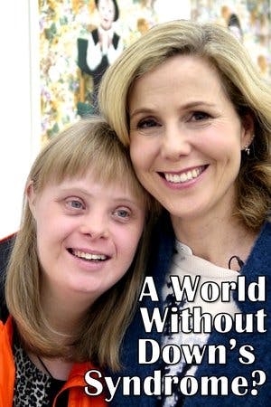 A World Without Down’s Syndrome? Online em HD