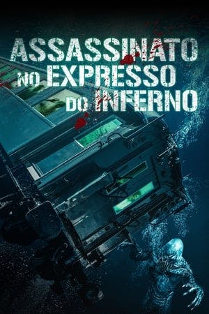 Assassinato no Expresso do Inferno Online em HD