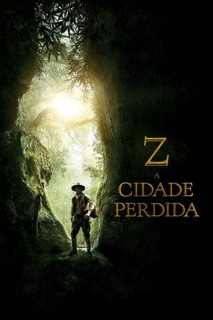 Z A Cidade Perdida Online em HD