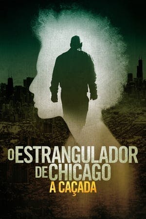 O Estrangulador de Chicago: A Caçada Online em HD