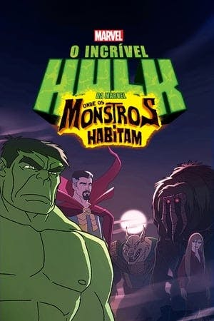 O Incrível Hulk da Marvel: Onde os Monstros Habitam Online em HD