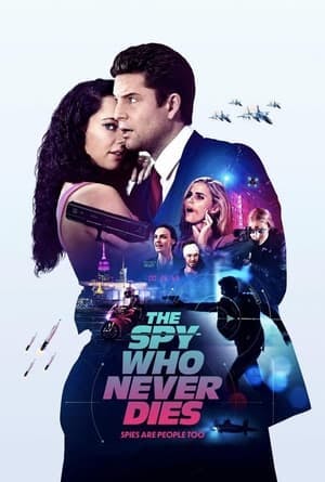 The Spy Who Never Dies Online em HD