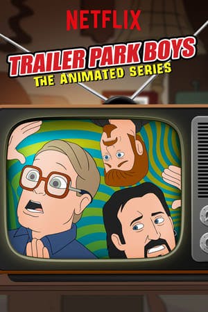 Trailer Park Boys: The Animated Series Online em HD