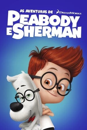 As Aventuras de Peabody e Sherman Online em HD