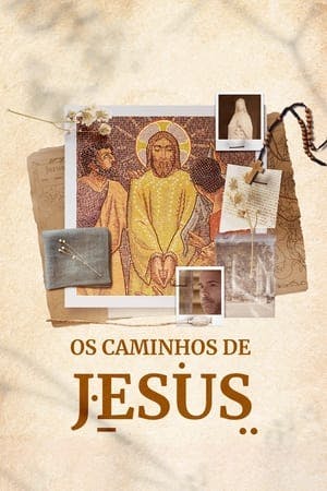 Os Caminhos de Jesus Online em HD